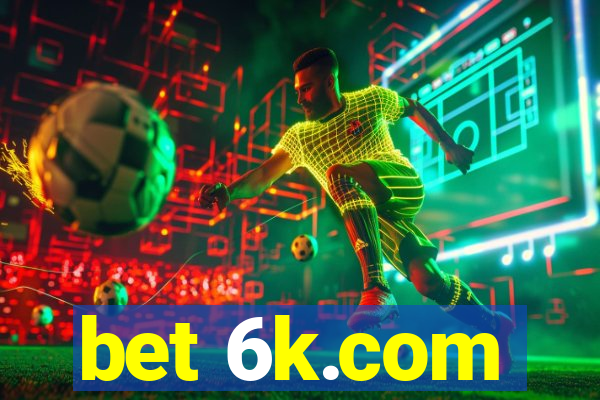 bet 6k.com